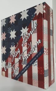 Our Flag Stands for Freedom quilt kit box